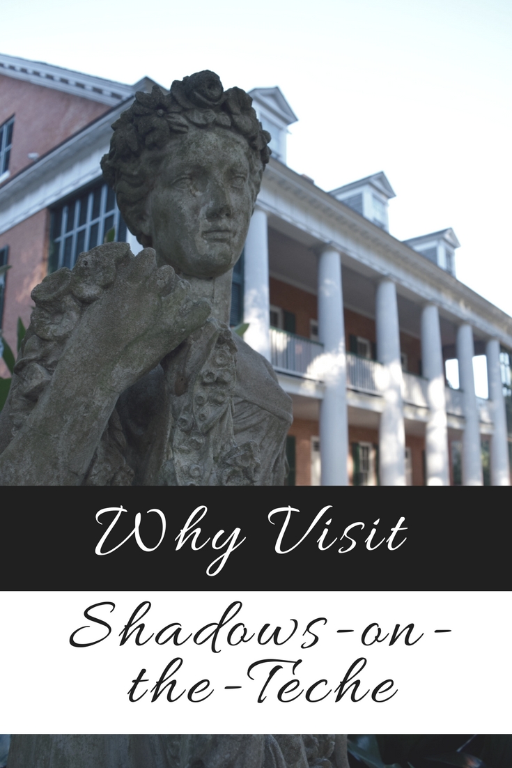 Why visit Shadows-on-the-Teche plantation home in New Iberia Louisiana