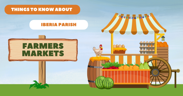 Things to know about Iberia Parish Farmers Markets