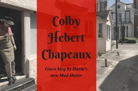 Colby Hebert Chapeaux Guest Blog