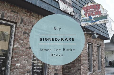 Buy signed and rare James LeeBurke books at Bools Along the Teche