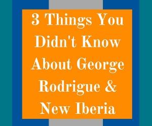 George Rodrigue and New Iberia