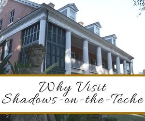 Why Visit Shadows on the Teche New Iberia
