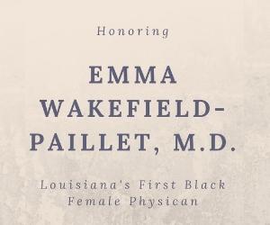 Honoring Louisiana's First Black Female Physician