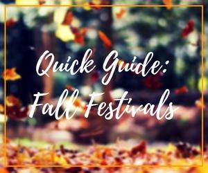 Quick Guide Fall Festivals