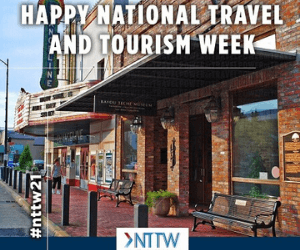 National Travel and Tourism Week 2021 Graphic with picture of the Sliman Theater and Bayou Teche Museum in New Iberia